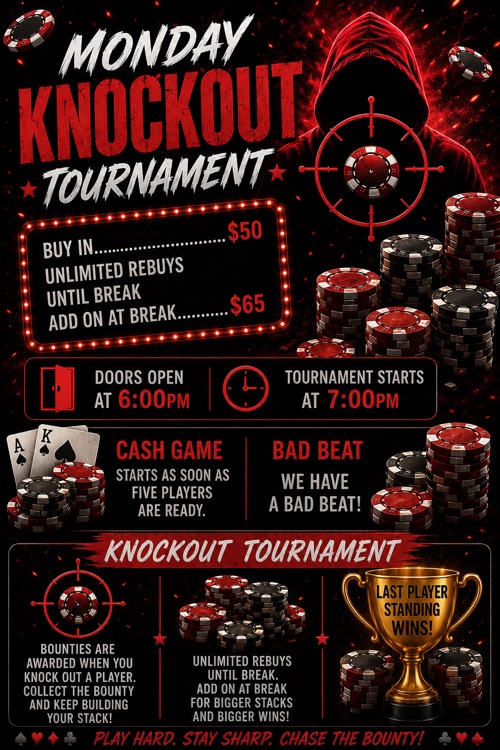 Monday at Aces Full — Knockout Tournament, $50 buy-in with unlimited rebuys, doors 6:00 PM, tournament 7:00 PM
