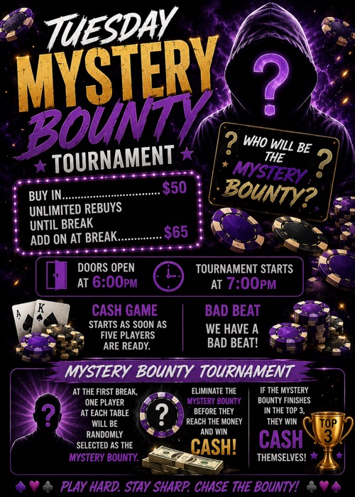 Tuesday at Aces Full — Mystery Bounty Tournament, doors 6:00 PM, tournament 7:00 PM